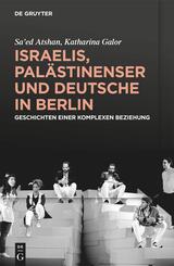 Israelis, Pal&auml;stinenser und Deutsche in Berlin