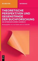 Theoretische Perspektiven und Gegenst&auml;nde der Buchforschung