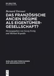 Das franz&ouml;sische Ancien R&eacute;gime als Eigent&uuml;mergesellschaft?