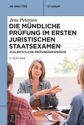 Die m&uuml;ndliche Pr&uuml;fung im ersten juristischen Staatsexamen