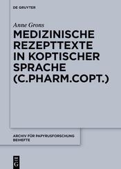 Medizinische Rezepttexte in koptischer Sprache (C.Pharm.Copt.)