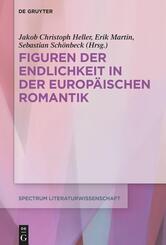 Figuren der Endlichkeit in der Europ&auml;ischen Romantik