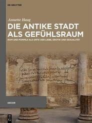 Die antike Stadt als Gef&uuml;hlsraum