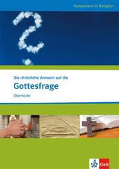 Die christliche Antwort auf die Gottesfrage