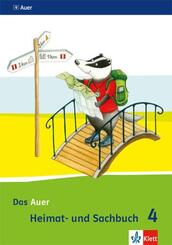 Das Auer Heimat- und Sachbuch. Sch&uuml;lerbuch 4. Schuljahr. Ausgabe f&uuml;r Bayern - Neubearbeitung 2014