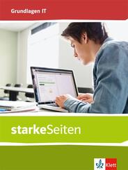 starkeSeiten Grundlagen IT - Sch&uuml;lerbuch Klassen 5-10
