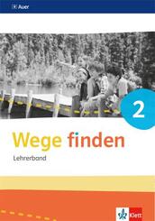 Wege finden. Lehrerband mit CD-ROM Klasse 2. Ausgabe Sachsen, Sachsen-Anhalt und Th&uuml;ringen ab 2017
