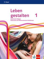 Leben gestalten 1. Ausgabe N Realschule und mittlere Schulformen