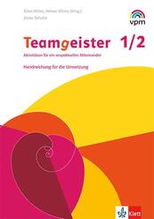 Teamgeister 1/2. Aktivit&auml;ten f&uuml;r ein respektvolles und gesundes Miteinander. Handreichung f&uuml;r Lehrende Klasse 1/2