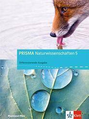 PRISMA Naturwissenschaften 5. Differenzierende Ausgabe Rheinland-Pfalz