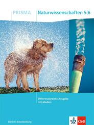 PRISMA Naturwissenschaften 5/6. Differenzierende Ausgabe Berlin/Brandenburg, m. 1 Beilage