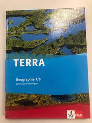 TERRA Geographie 7/8. Ausgabe Th&uuml;ringen Gymnasium