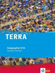 TERRA Geographie 9/10. Ausgabe Th&uuml;ringen Gymnasium