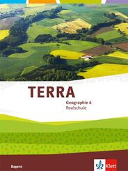 TERRA Geographie 6. Ausgabe Bayern Realschule