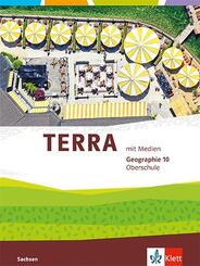 TERRA Geographie 10. Ausgabe Sachsen Oberschule, m. 1 Beilage