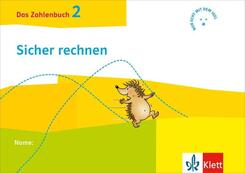 Das Zahlenbuch 2 - Igel-&Uuml;bungsheft B - Sicher rechnen (Arbeitsheft f&uuml;r das t&auml;gliche Training) Klasse 2