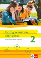Richtig schreiben - aber sicher 2