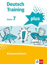 Deutsch Training plus. Klassenarbeiten 7, m. 1 Beilage