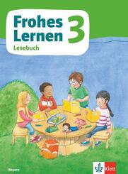 Frohes Lernen Lesebuch 3. Ausgabe Bayern