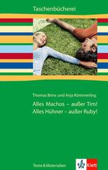 Alles Machos - au&szlig;er Tim! Alles H&uuml;hner - au&szlig;er Ruby!