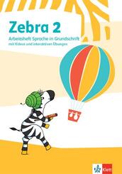 Zebra 2, Arbeitsheft Sprache in Grundschrift mit Videos und interaktiven &Uuml;bungen Klasse 2