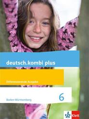 deutsch.kombi plus 6. Differenzierende Ausgabe Baden-W&uuml;rttemberg