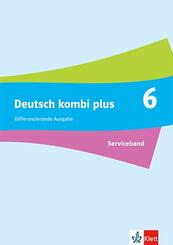 Deutsch kombi plus 6. Differenzierende Ausgabe Baden-W&uuml;rttemberg
