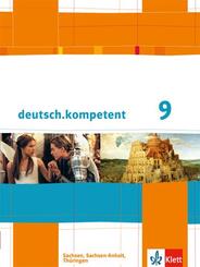 deutsch.kompetent 9. Ausgabe Sachsen, Sachsen-Anhalt, Th&uuml;ringen