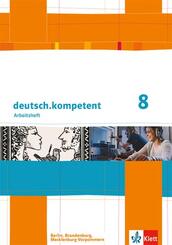 deutsch.kompetent 8. Ausgabe Berlin, Brandenburg, Mecklenburg-Vorpommern