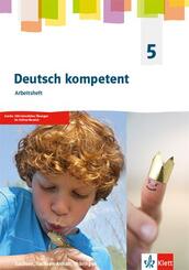 Deutsch kompetent 5. Ausgabe Sachsen, Sachsen-Anhalt, Th&uuml;ringen Gymnasium, m. 1 Beilage