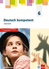 Deutsch kompetent 6. Ausgabe Nordrhein-Westfalen Gymnasium (G9), m. 1 Beilage