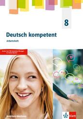 Deutsch kompetent 8. Ausgabe Nordrhein-Westfalen Gymnasium (G9), m. 1 Beilage