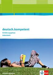 deutsch.kompetent. Ausgabe Nordrhein-Westfalen Einf&uuml;hrungsphase