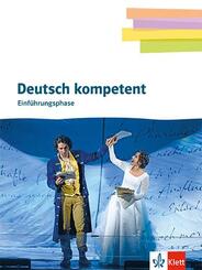 Deutsch kompetent 11. Einf&uuml;hrungsphase Gymnasium