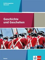 Geschichte und Geschehen Einf&uuml;hrungsphase Oberstufe. Ausgabe Hessen Gymnasium