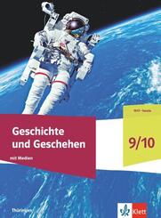Geschichte und Geschehen 9/10. Ausgabe Th&uuml;ringen Gymnasium, m. 1 Beilage