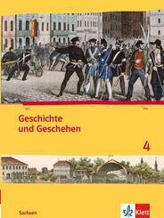 Geschichte und Geschehen 4. Ausgabe Sachsen Gymnasium