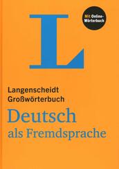 Langenscheidt Gro&szlig;w&ouml;rterbuch Deutsch als Fremdsprache, m.  Buch, m.  Online-Zugang