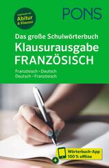 PONS Das gro&szlig;e Schulw&ouml;rterbuch Klausurausgabe Franz&ouml;sisch, m.  Buch, m.  Online-Zugang