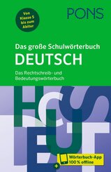 PONS Das gro&szlig;e Schulw&ouml;rterbuch Deutsch, m.  Buch, m.  Online-Zugang