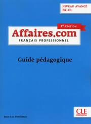 Affaires.com B2-C1, 3e &eacute;dition