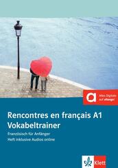 Rencontres en fran&ccedil;ais A1 - Vokabeltrainer