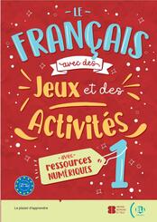 Le fran&ccedil;ais avec des jeux et des activit&eacute;s 1