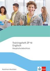 Trainingsheft ZP 10 Englisch. Hauptschulabschluss Nordrhein-Westfalen, m. 1 Beilage