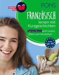 PONS Franz&ouml;sisch lernen mit Kurzgeschichten