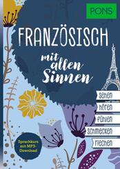 PONS Franz&ouml;sisch mit allen Sinnen