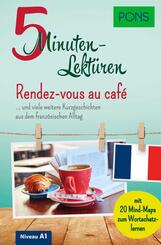 PONS 5-Minuten-Lekt&uuml;ren Franz&ouml;sisch A1 - Rendez-vous au caf&eacute;