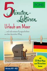 PONS 5-Minuten-Lekt&uuml;ren Deutsch A1-A2 - Urlaub am Meer