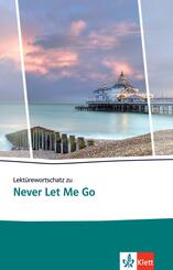 Lekt&uuml;rewortschatz zu Never Let Me Go