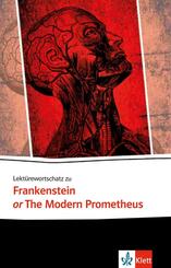 Lekt&uuml;rewortschatz zu Frankenstein or The Modern Prometheus